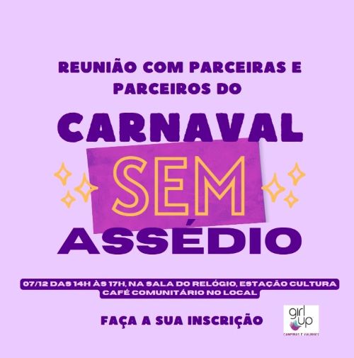 Campanha Carnaval Sem Assédio tem primeiro encontro no sábado, dia 7