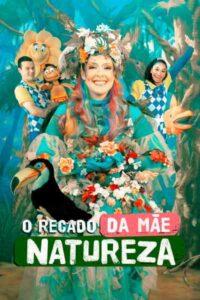 O Recado da Mae Natureza Cartaz de Divulgacao