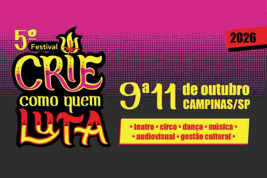 Festival “CRIE como quem LUTA” chega à 5ª edição com atividades gratuitas em Campinas